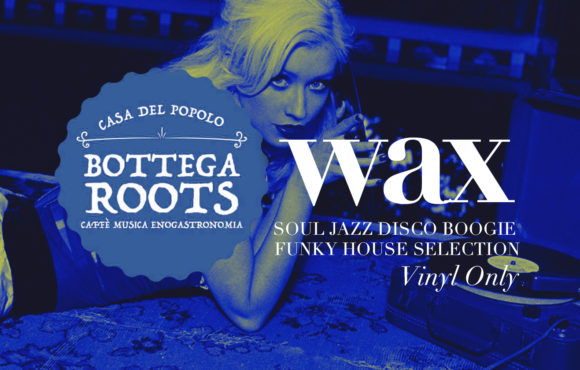 Wax – Bottega Roots