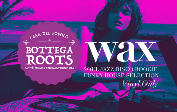 Wax – Bottega Roots